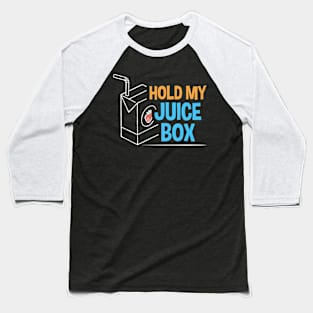 Kids Hold My Juice Box Baseball T-Shirt